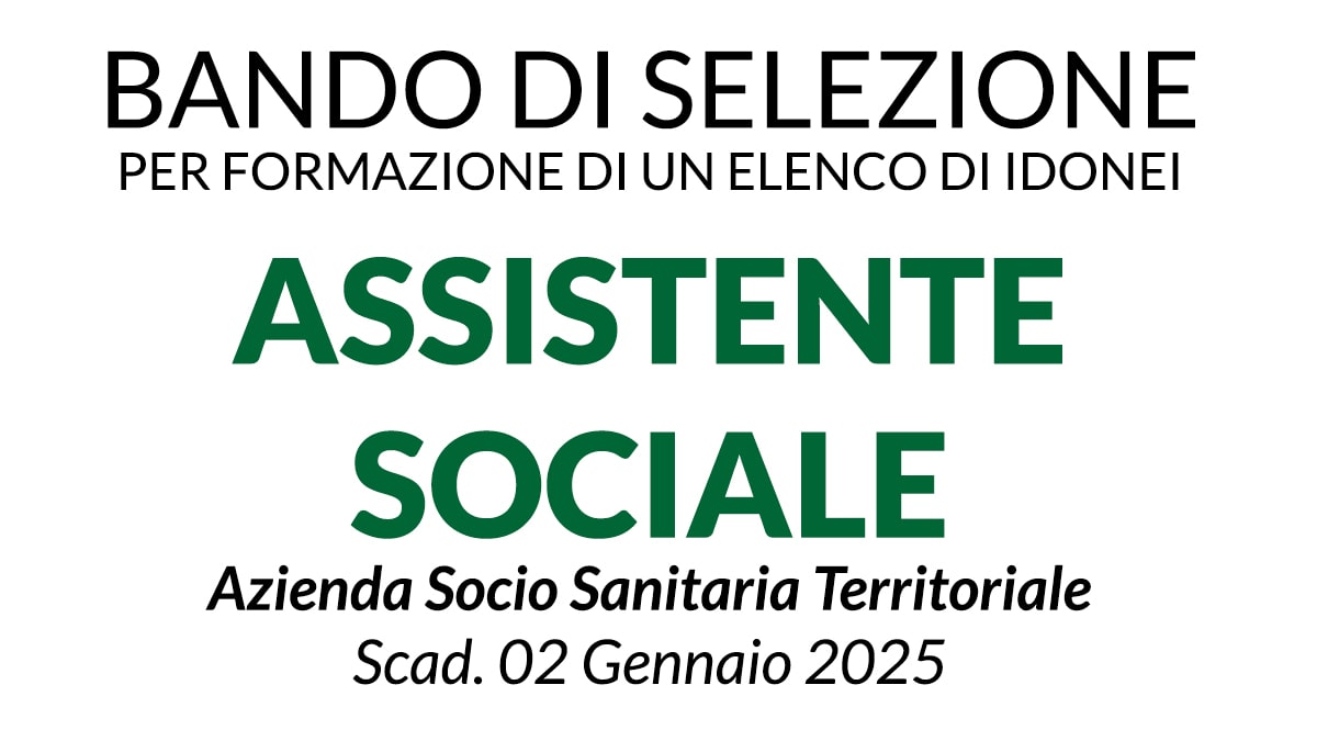 ASSISTENTI SOCIALI, formazione di un elenco di idonei all’assunzione a tempo indeterminato