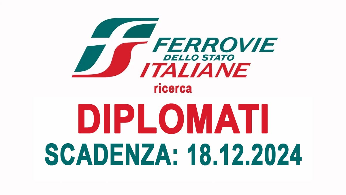 LAVORO PER DIPLOMATI, OFFERTA PER TECNICO DI MANOVRA FERROVIE DELLO STATO LAVORA CON NOI 2024