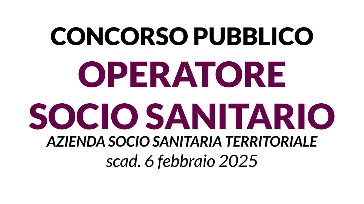 OPERATORI SOCIO SANITARI, concorso pubblico a tempo indeterminato ASST DI MANTOVA