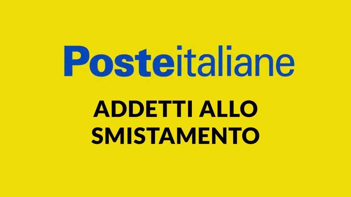 Addetti allo smistamento presso POSTE ITALIANE LAVORA CON NOI 2025, come candidarsi