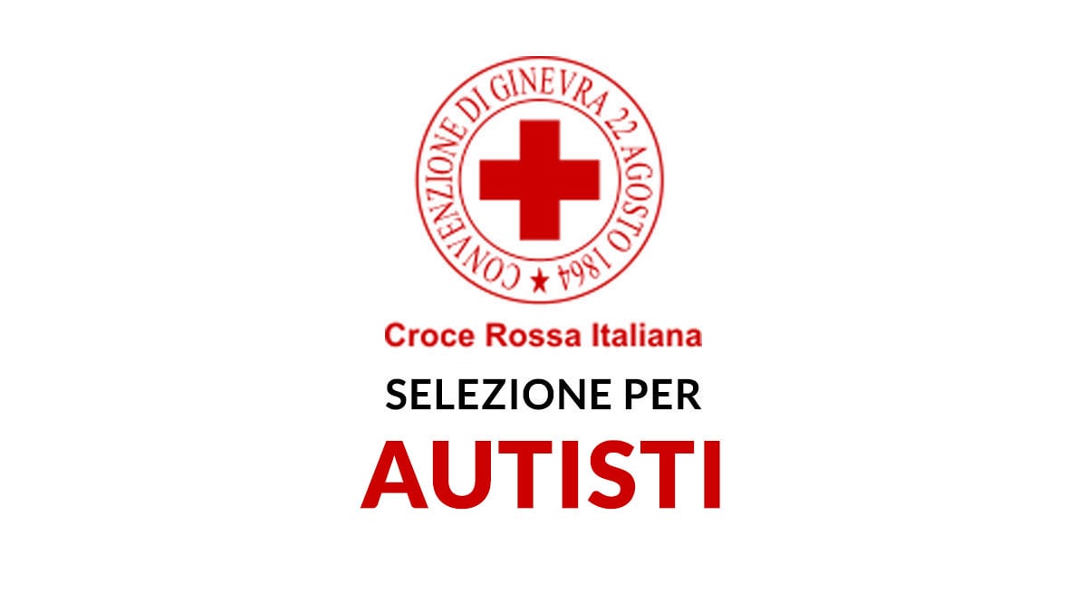 Selezione per AUTISTA CROCE ROSSA ITALIANA lavora con noi 2025, come inviare candidatura