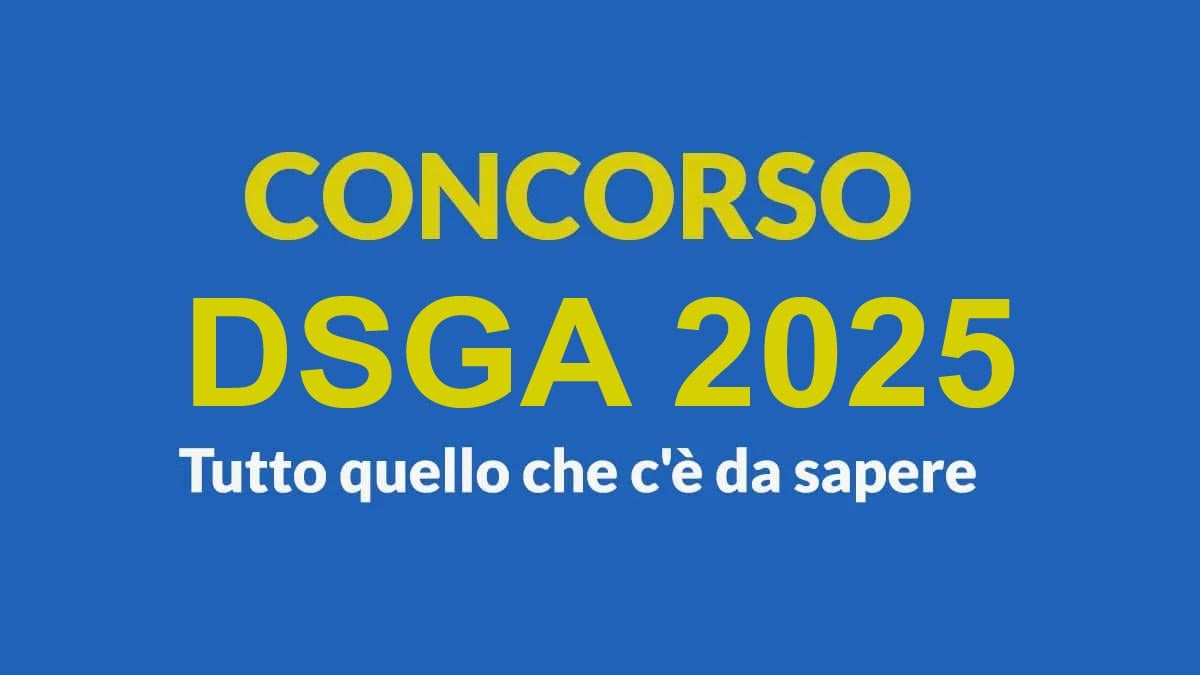 Concorso DSGA 2025: Tutto quello che c'è da sapere