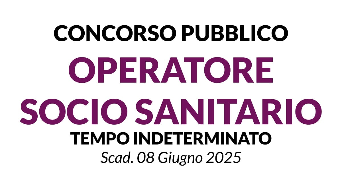 OPERATORI SOCIO SANITARI, concorso a tempo indeterminato POLICLINICO SAN MATTEO DI PAVIA