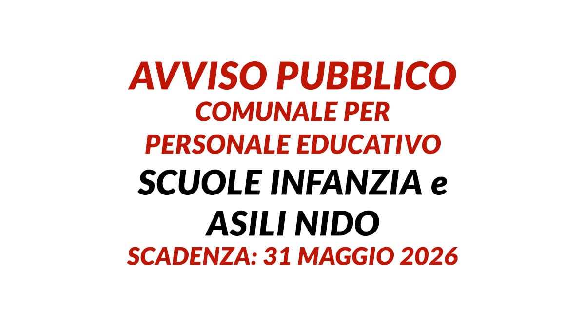 Avviso pubblico COMUNALE per personale EDUCATIVO scuole infanzia e asili nido elenchi MAD