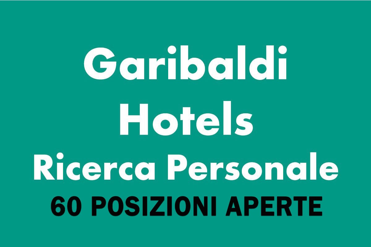 Garibaldi Hotels ricerca personale