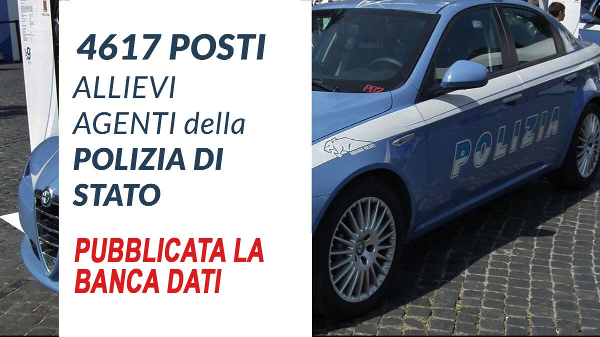BANCA DATI CONCORSO PER 4617 posti POLIZIA di STATO 2025 per ALLIEVI AGENTI aperto anche ai civili