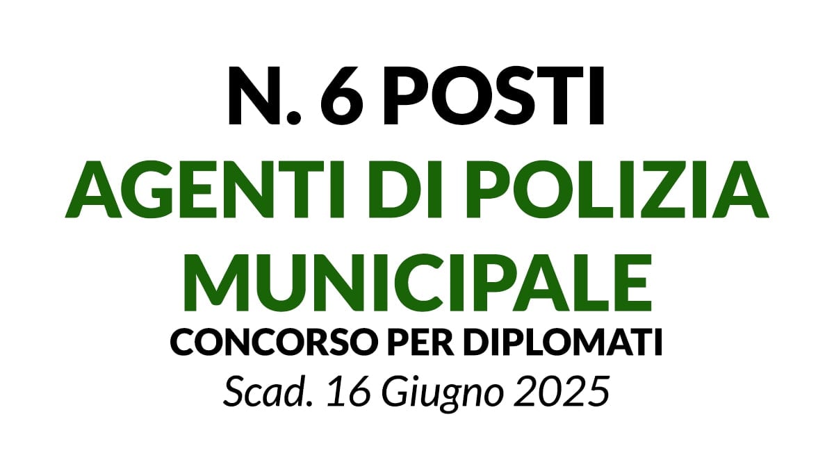 6 POSTI AGENTE DI POLIZIA MUNICIPALE, CONCORSO PER DIPLOMATI AL COMUNE DI MARSALA