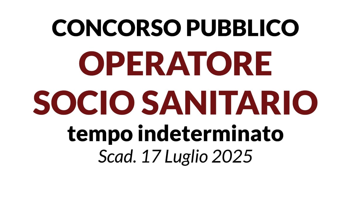 Concorso OPERATORE SOCIO SANITARIO a tempo indeterminato presso ESTAR - TOSCANA