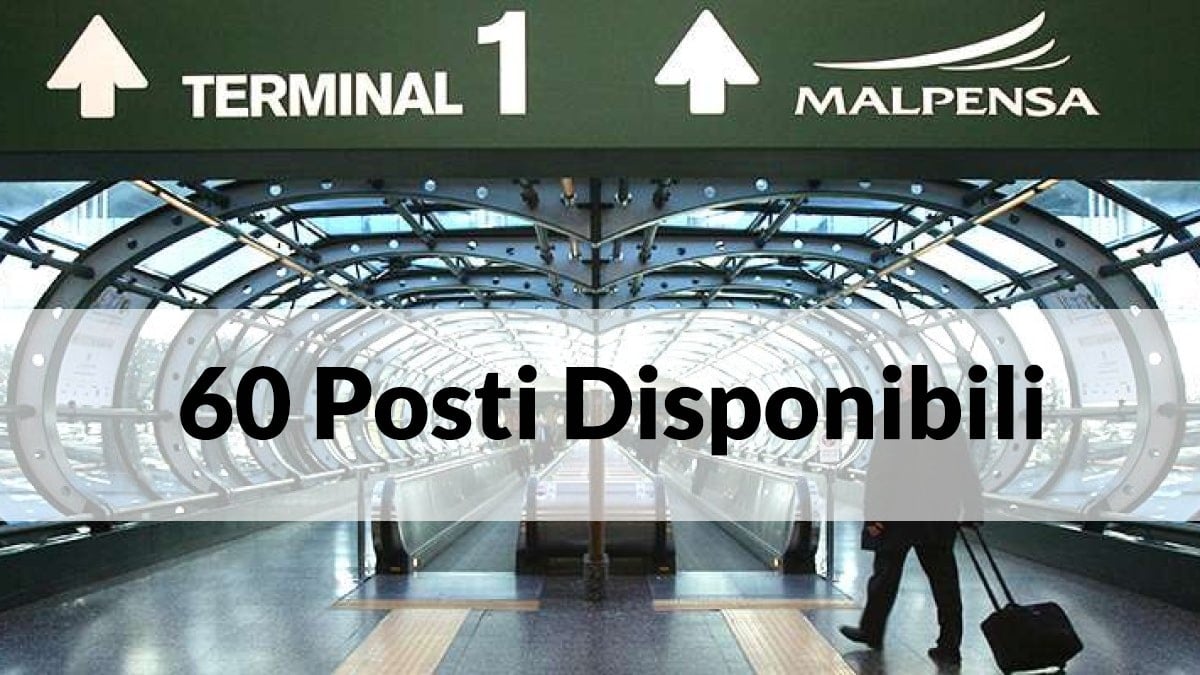 Lavora in Aeroporto: 60 Posti Disponibili a Milano Malpensa e Linate – Candidature Aperte