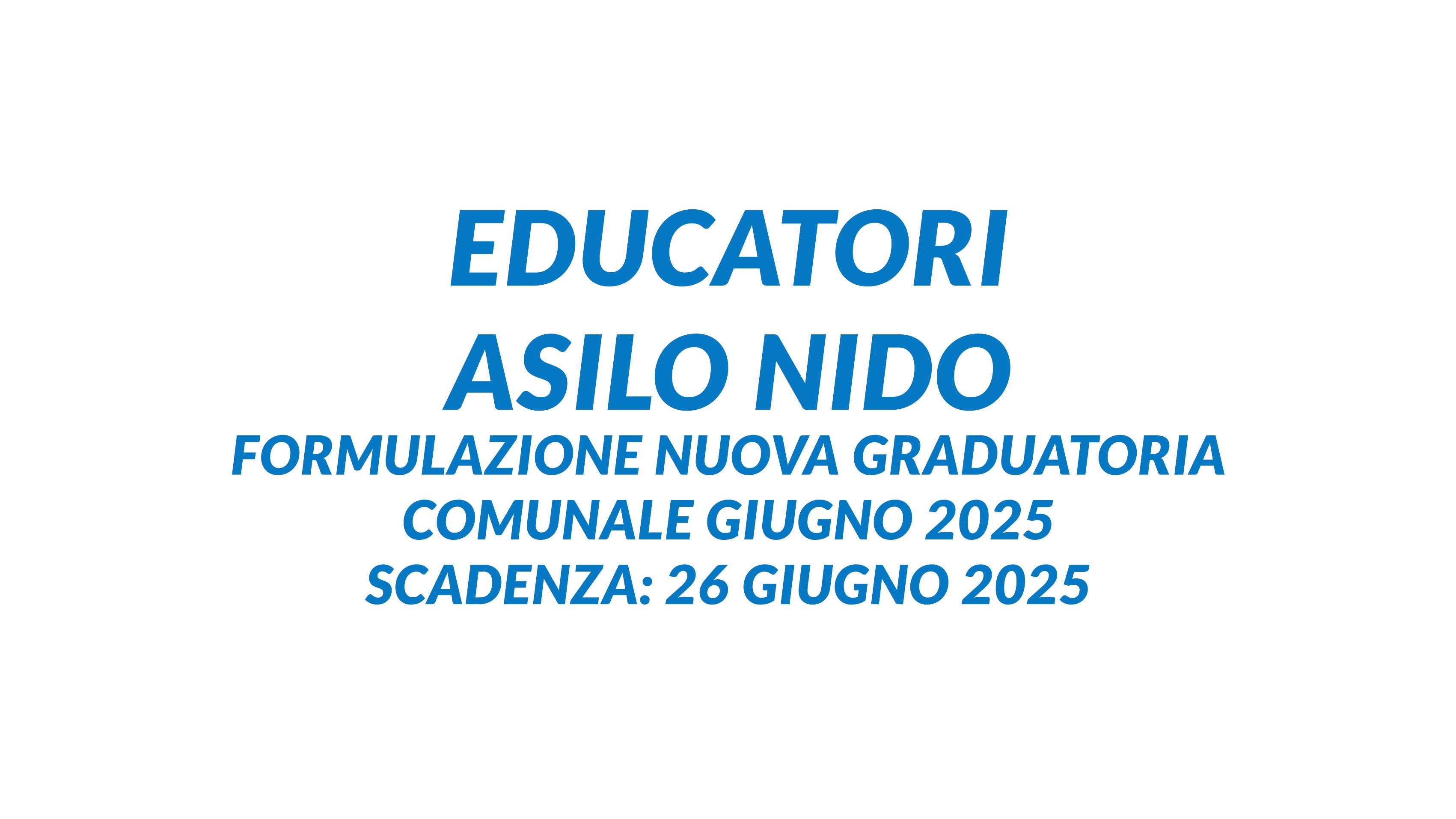 EDUCATORI ASILO NIDO formulazione nuova graduatoria comunale giugno 2025