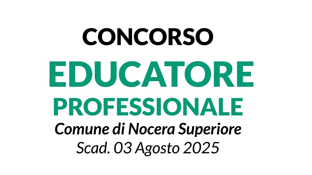 CONCORSO PER EDUCATORI DA ASSEGNARE ALL’AREA SOCIALE DEL COMUNE DI NOCERA SUPERIORE (SA)