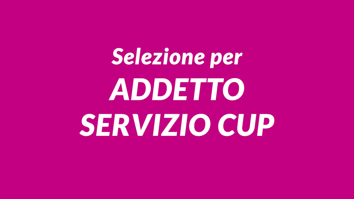 Selezione per ADDETTI SERVIZIO CUP presso ospedale accreditato, requisiti e come inviare candidatura