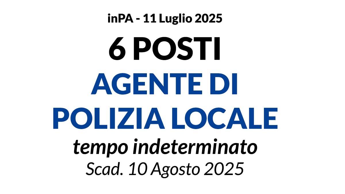6 posti AGENTE DI POLIZIA LOCALE, concorso per DIPLOMATI presso il Comune di Capri