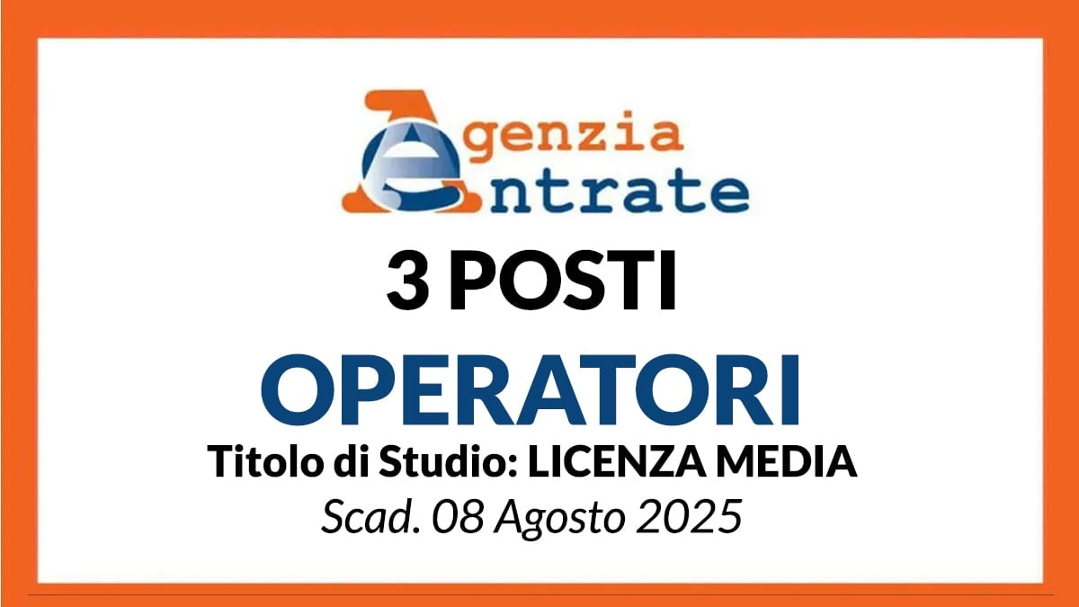3 POSTI PER CATEGORIE PROTETTE DI OPERATORI PRESSO L'AGENZIA DELLE ENTRATE (CAMPANIA)