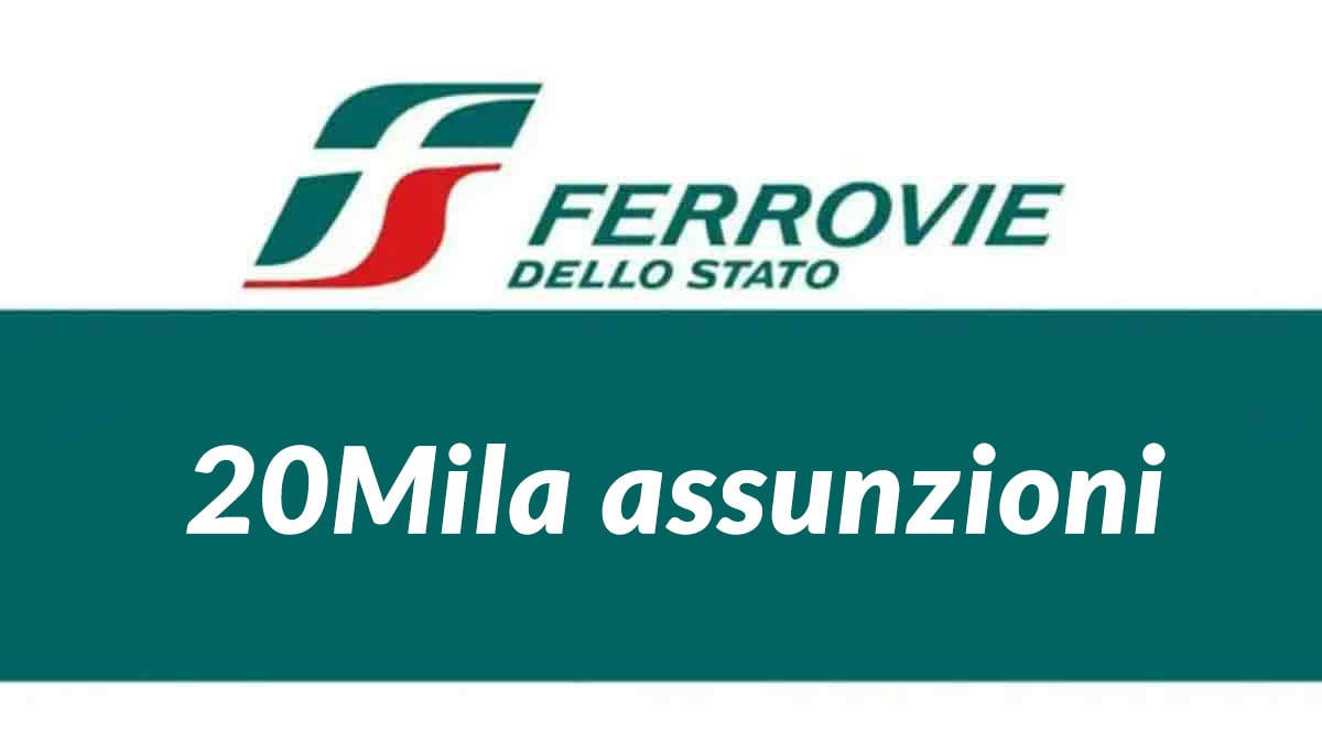 20Mila assunzioni in Ferrovie dello Stato ecco il Piano Strategico 2025 2029