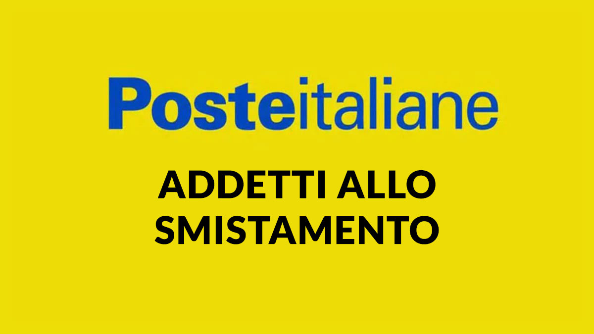 Addetti allo smistamento presso POSTE ITALIANE LAVORA CON NOI 2025, come candidarsi