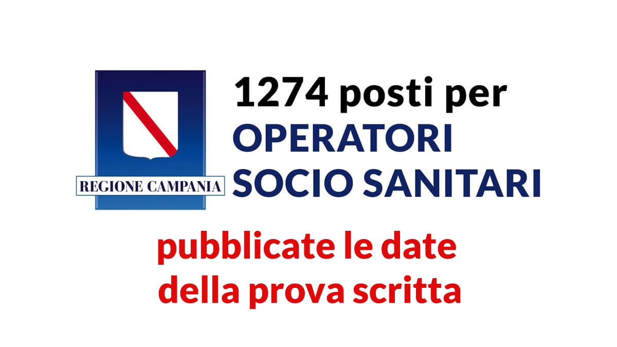 Concorso OSS Regione Campania 1274 posti – Date ufficiali prova scritta