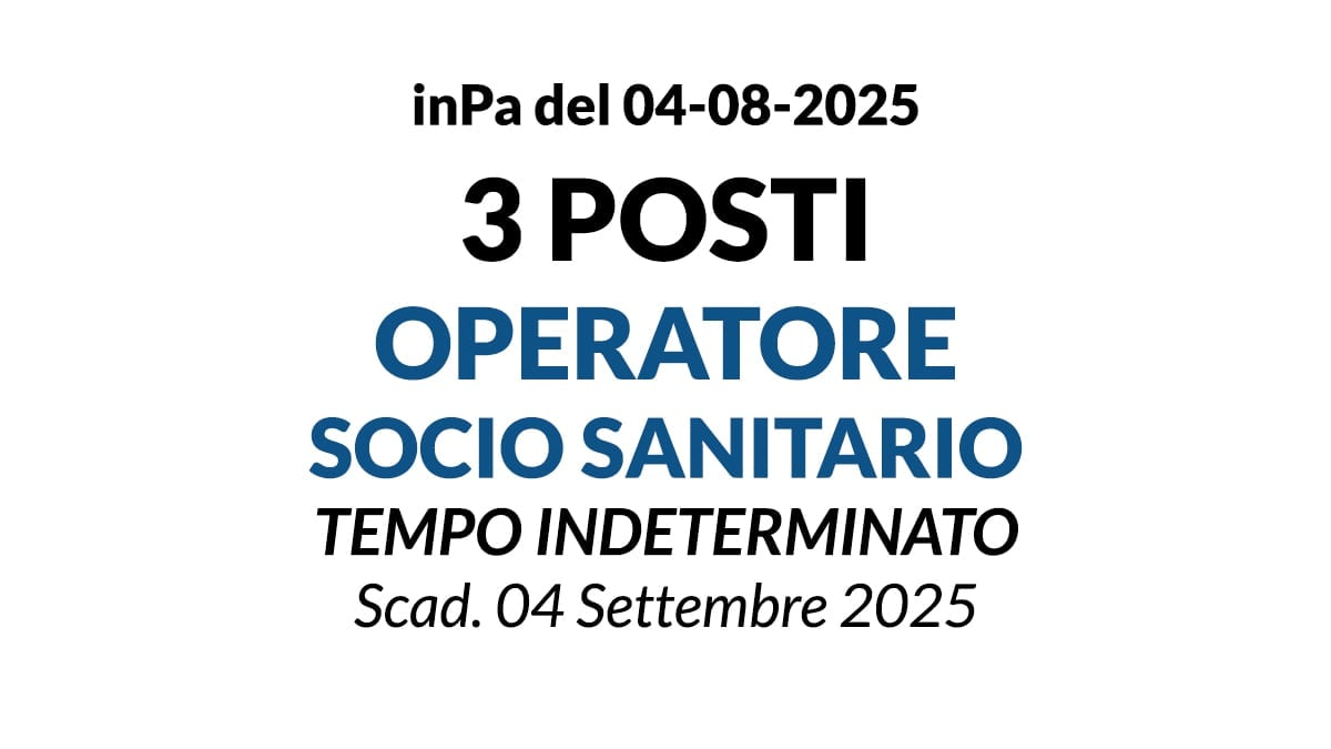 3 POSTI OPERATORE SOCIO SANITARIO A TEMPO INDETERMINATO PRESSO Asp Circondario Imolese