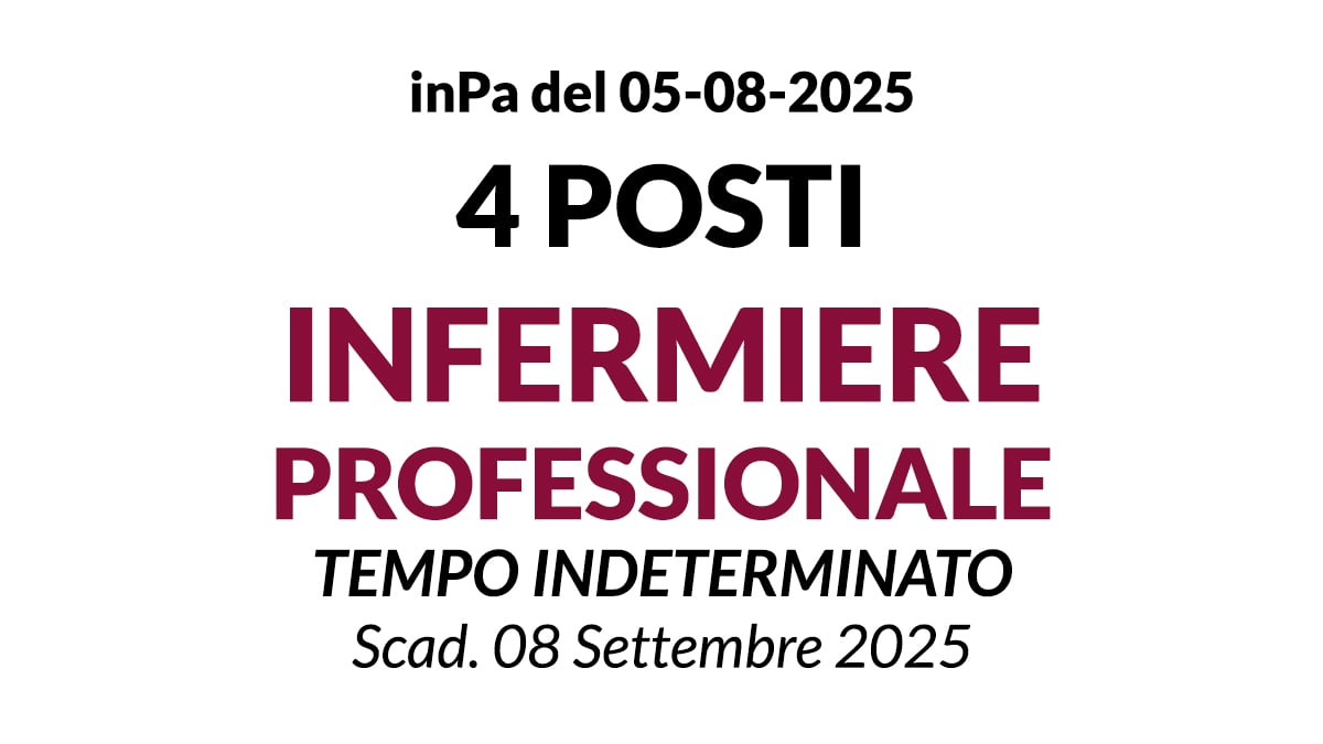 CONCORSO PUBBLICO PER LA COPERTURA DI 4 POSTI DI INFERMIERE PROFESSIONALE