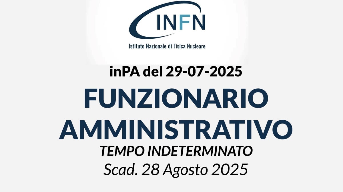 3 POSTI PER FUNZIONARI AMMINISTRATIVI PRESSO L'ISTITURO NAZIONALE DI FISICA NUCLEARE