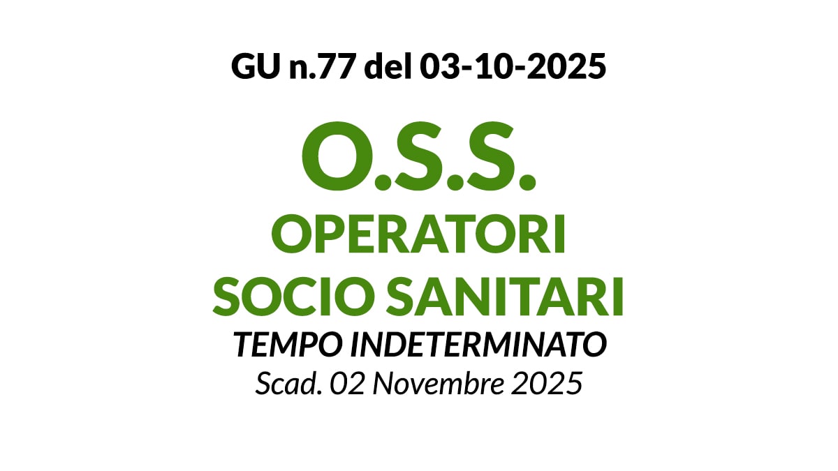 O.S.S. OPERATORE SOCIO SANITARIO, concorso a tempo indeterminato presso ASST PAPA GIOVVANNI XXIII DI BERGAMO