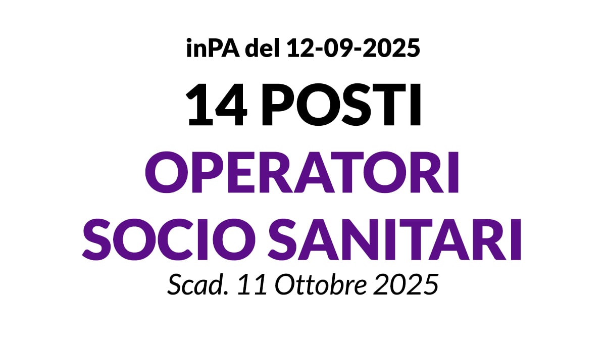 14 posti di OPERATORE SOCIO SANITARIO concorso  a tempo indeterminato ASP Ghirlandina Modena
