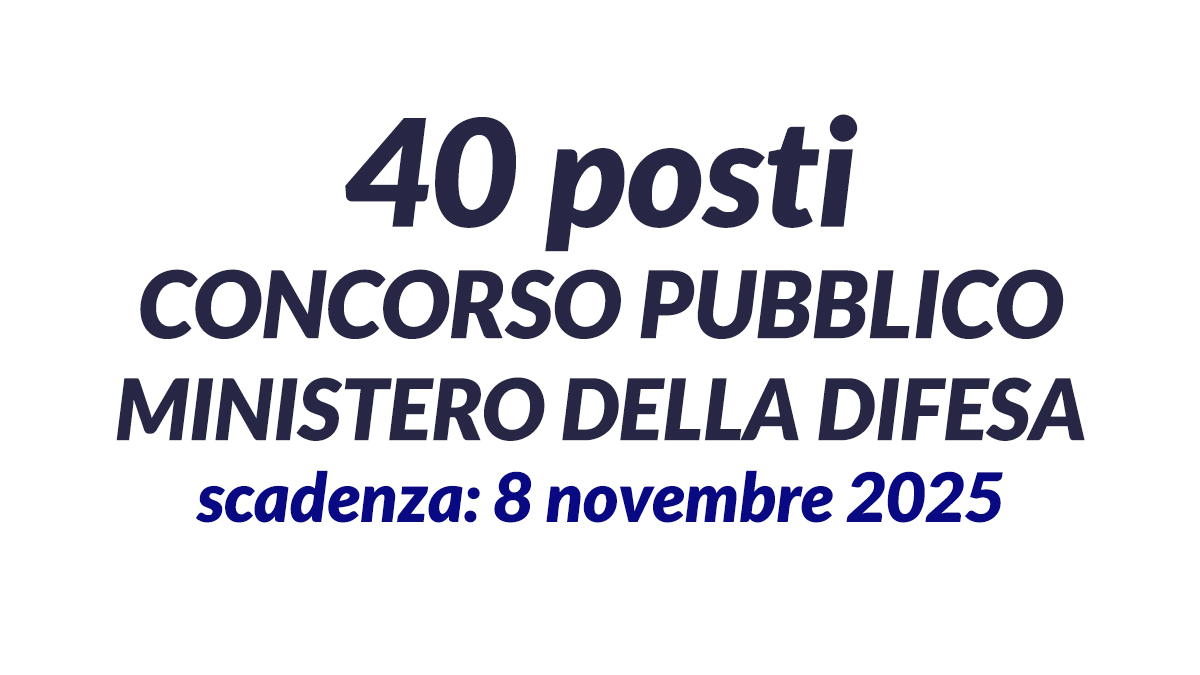 40 posti per MARESCIALLI concorso pubblico MINISTERO DELLA DIFESA 2025 specializzazione sanità