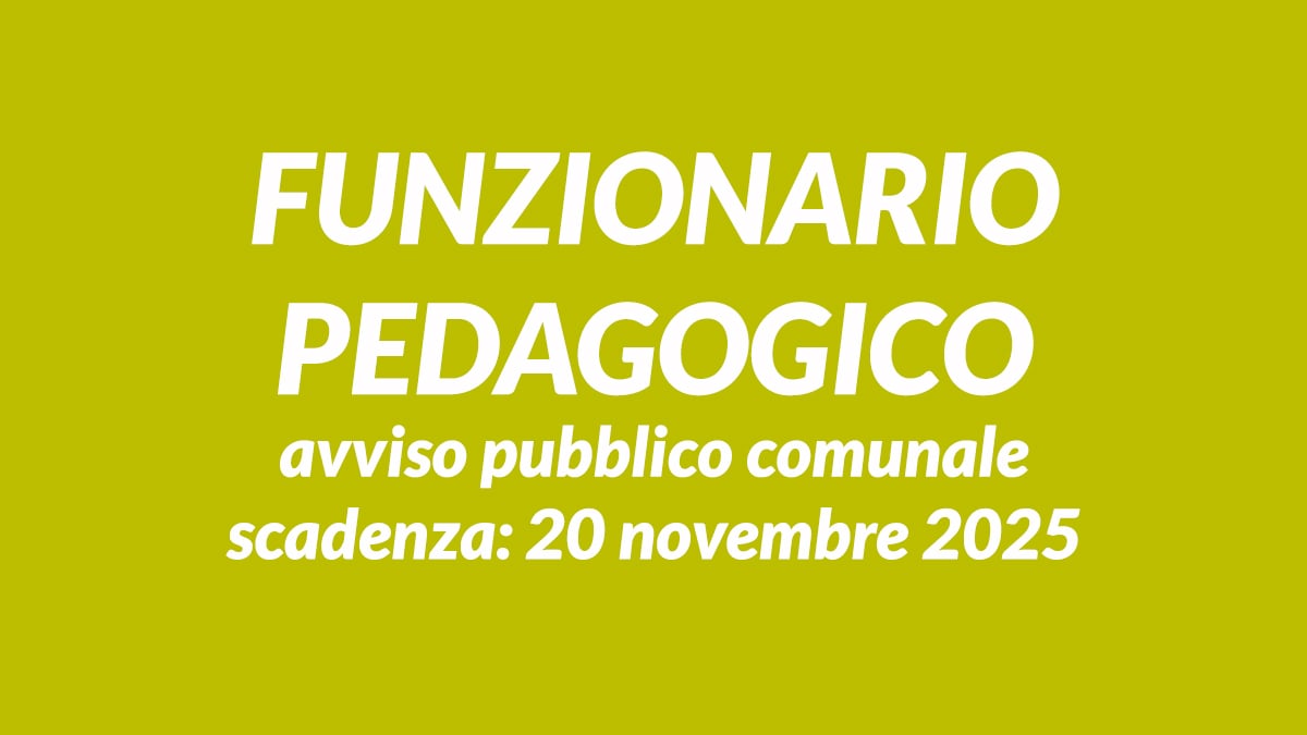 FUNZIONARIO PEDAGOGICO avviso pubblico comunale 2025 per COORDINAMENTO PEDAGOGICO