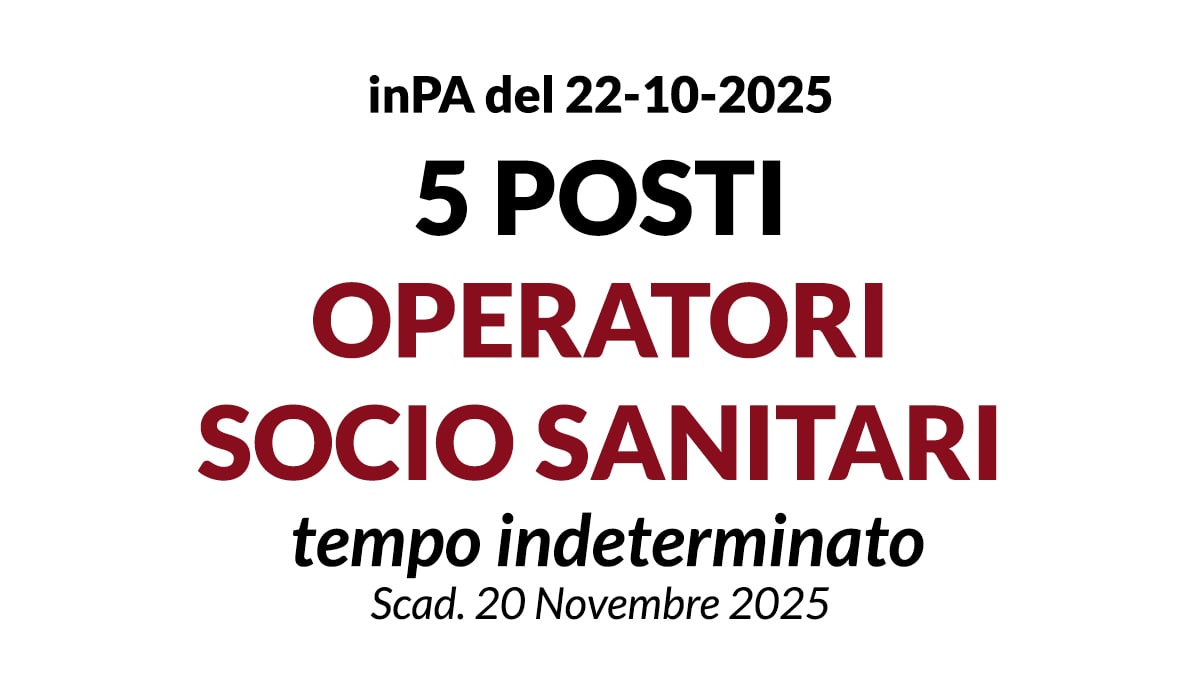 5 posti di Operatore Socio Sanitario a tempo indeterminato presso Casa di Riposo Francesco Fenzi