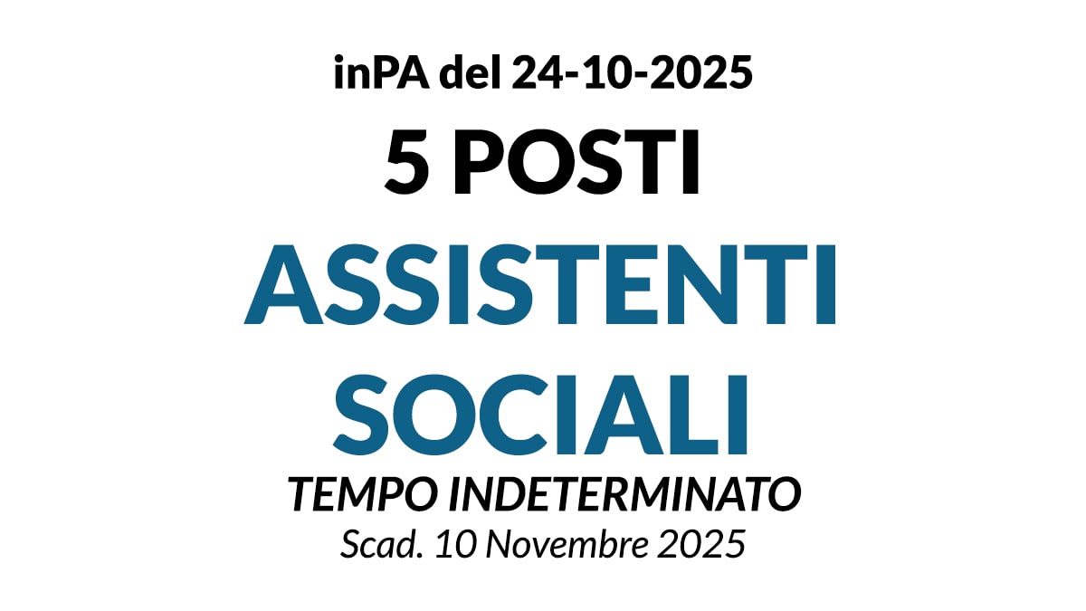 5 POSTI ASSISTENTE SOCIALE PRESSO AZIENDA SPECIALE CONSORTILE