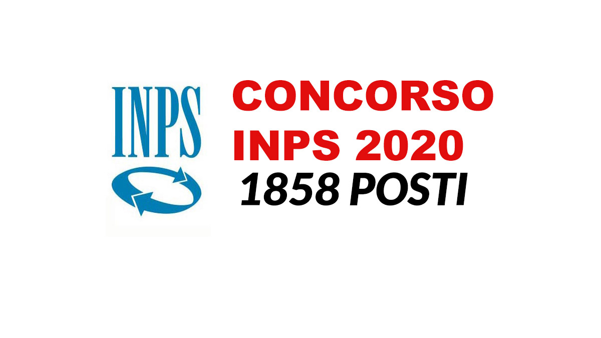 1858 posti CONCORSO PUBBLICO INPS 2020