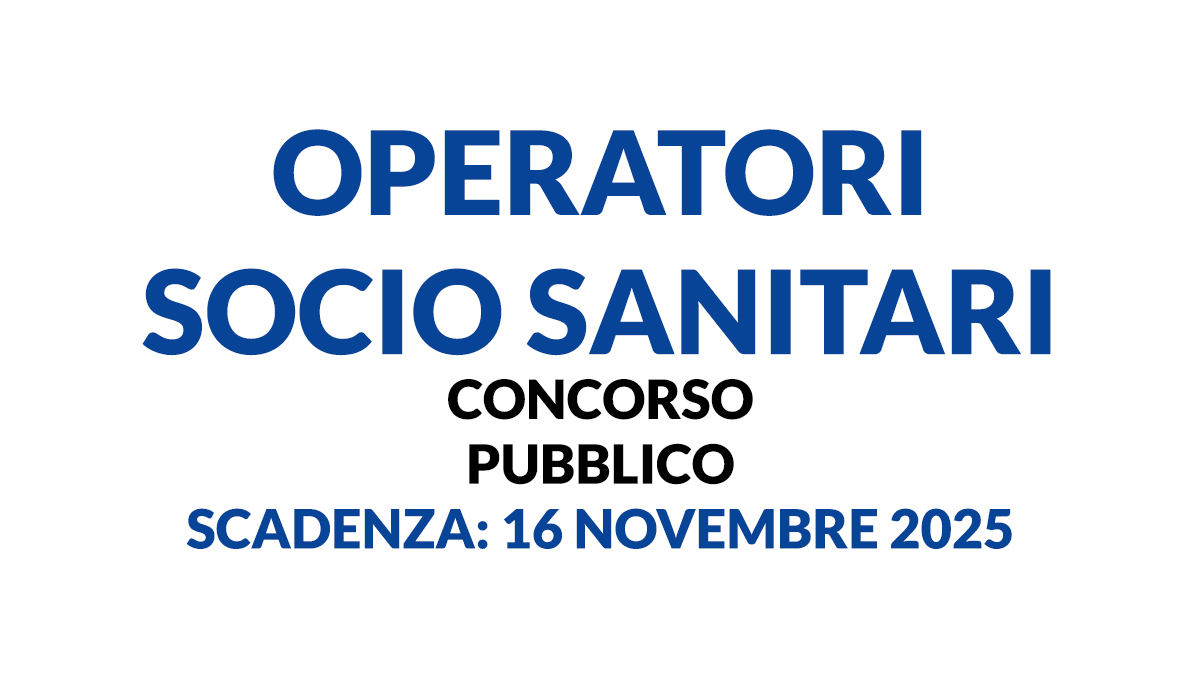 OPERATORI SOCIO SANITARI concorso pubblico a tempo indeterminato per 3 posti per titoli ed esami