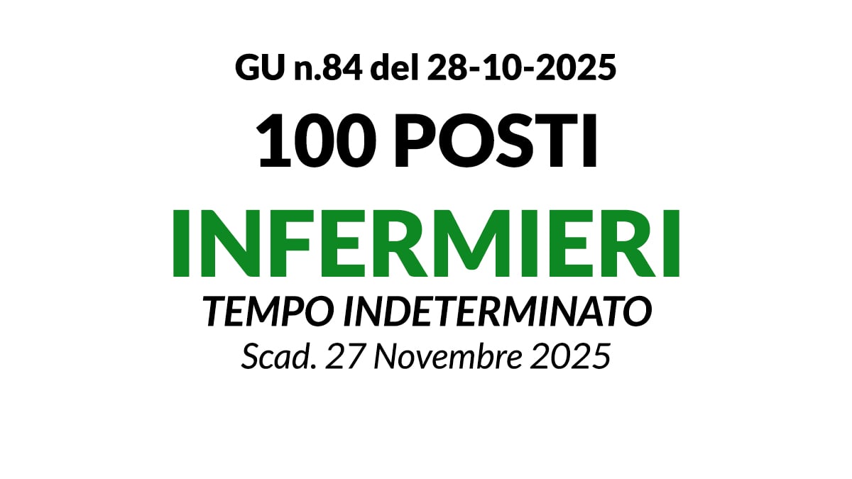100 posti INFERMIERI, concorso a tempo indeterminato IRCCS POLICLINICO DI PAVIA