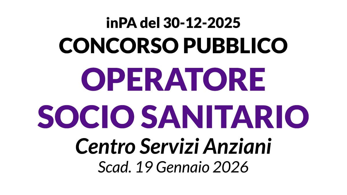 OPERATORE SOCIO SANITARIO A TEMPO PIENO ED INDETERMINATO IPAB CASSON CHIOGGIA