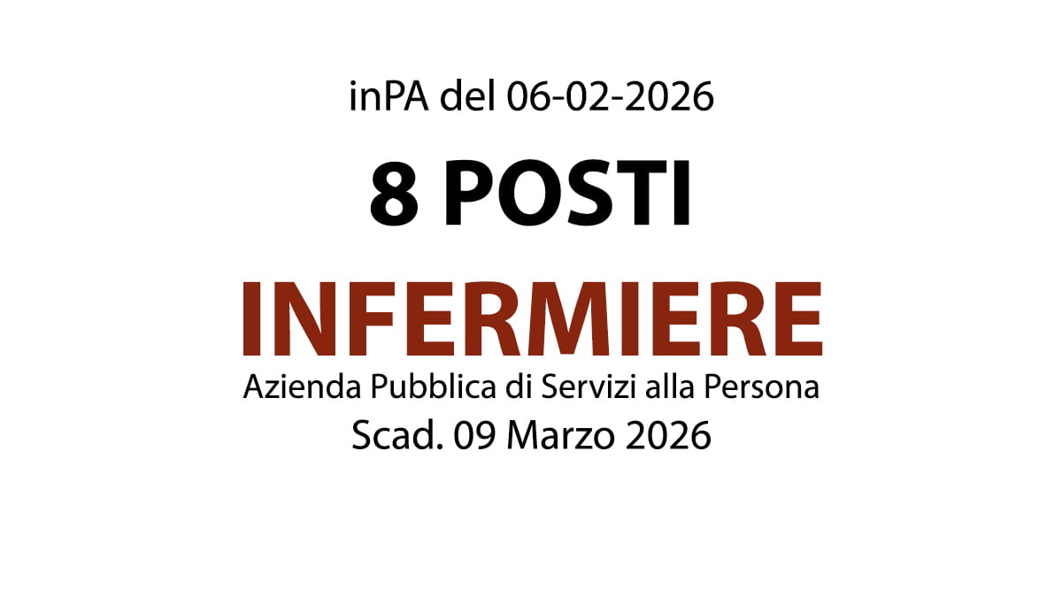 8 POSTI PER INFERMIERI A TEMPO INDETERMINATO , CONCORSO PRESSO ASP DI FIDENZA