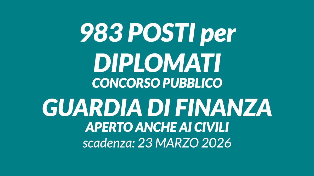 983 posti per DIPLOMATI CONCORSO PUBBLICO GUARDIA di FINANZA 2026 per allievi marescialli aperto anche ai civili