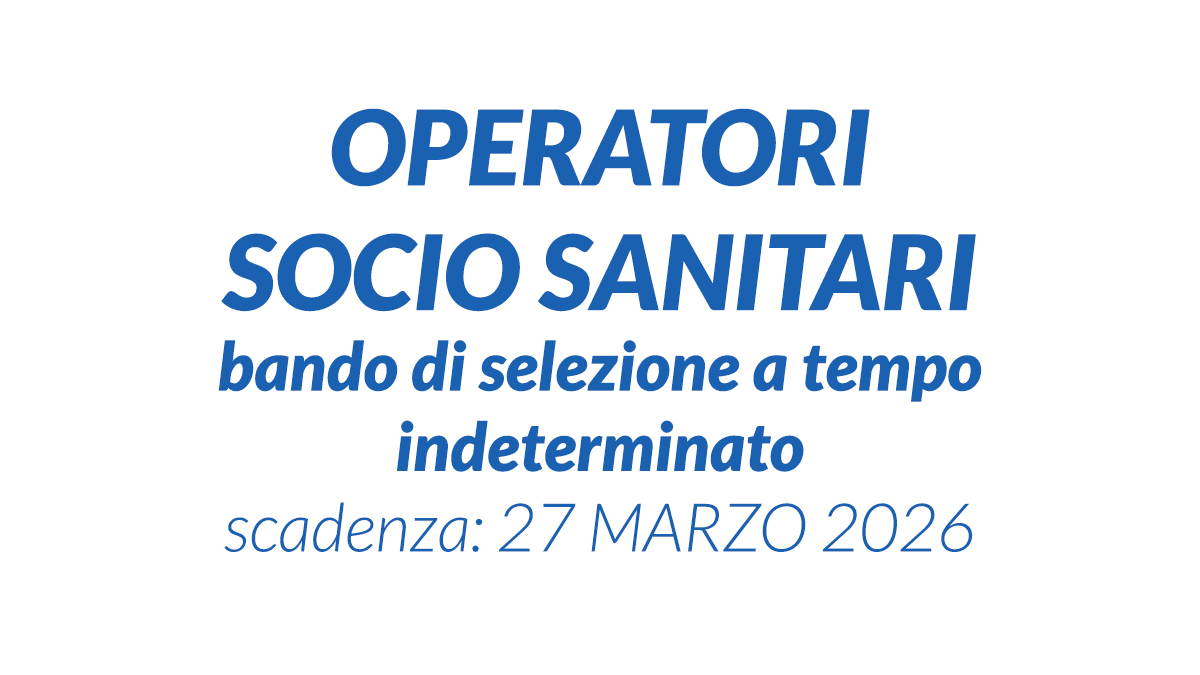 OPERATORI SOCIO SANITARI bando di selezione a tempo indeterminato REGIONE MARCHE 2026