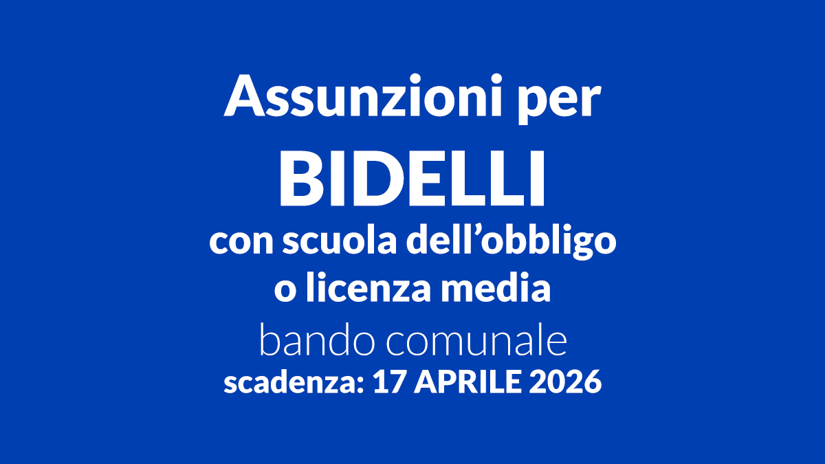 Assunzioni per bidelli con scuola dell’obbligo o licenza media bando comunale 2026