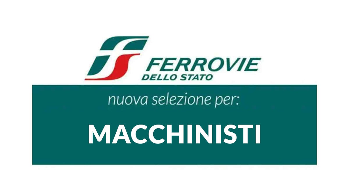 MACCHINISTI diplomati FERROVIE dello STATO lavora con noi 2026, come inviare la candidatura