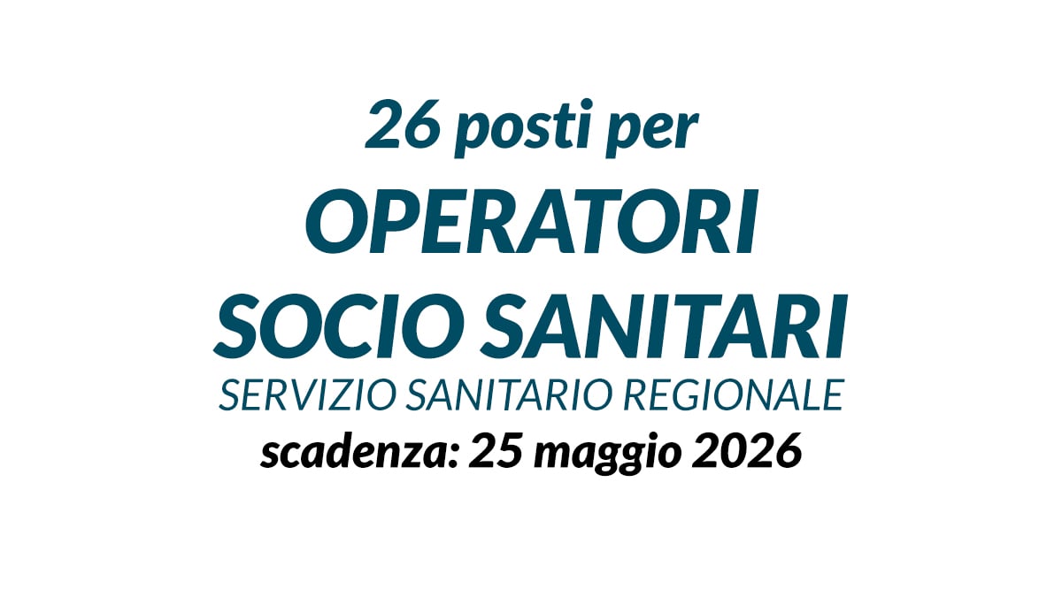 26 posti per OPERATORI SOCIO SANITARI avviso pubblico ASL RIETI 2026