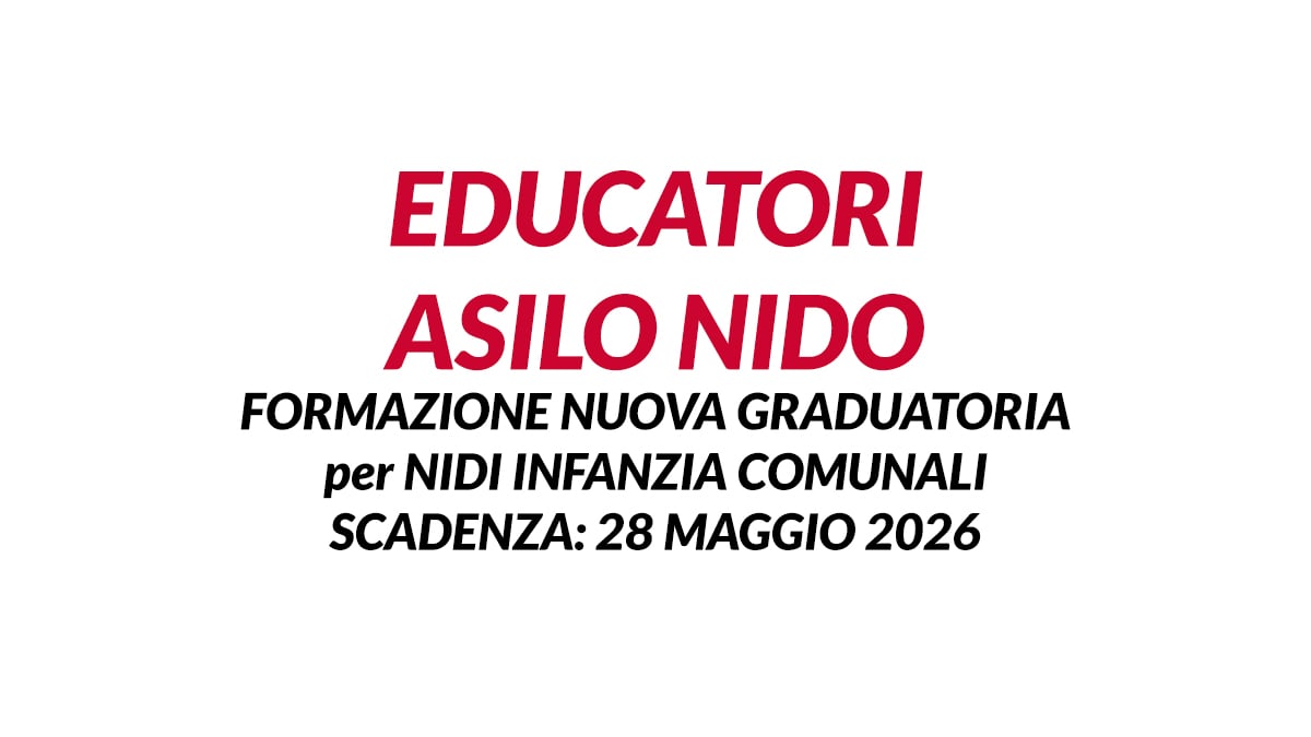 EDUCATORI ASILO NIDO formazione nuova graduatoria per nidi infanzia comunali
