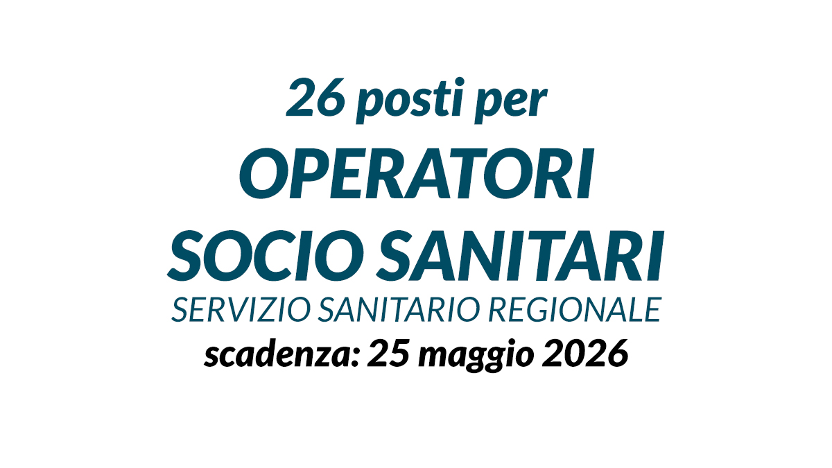 26 posti per OPERATORI SOCIO SANITARI avviso pubblico ASL RIETI 2026