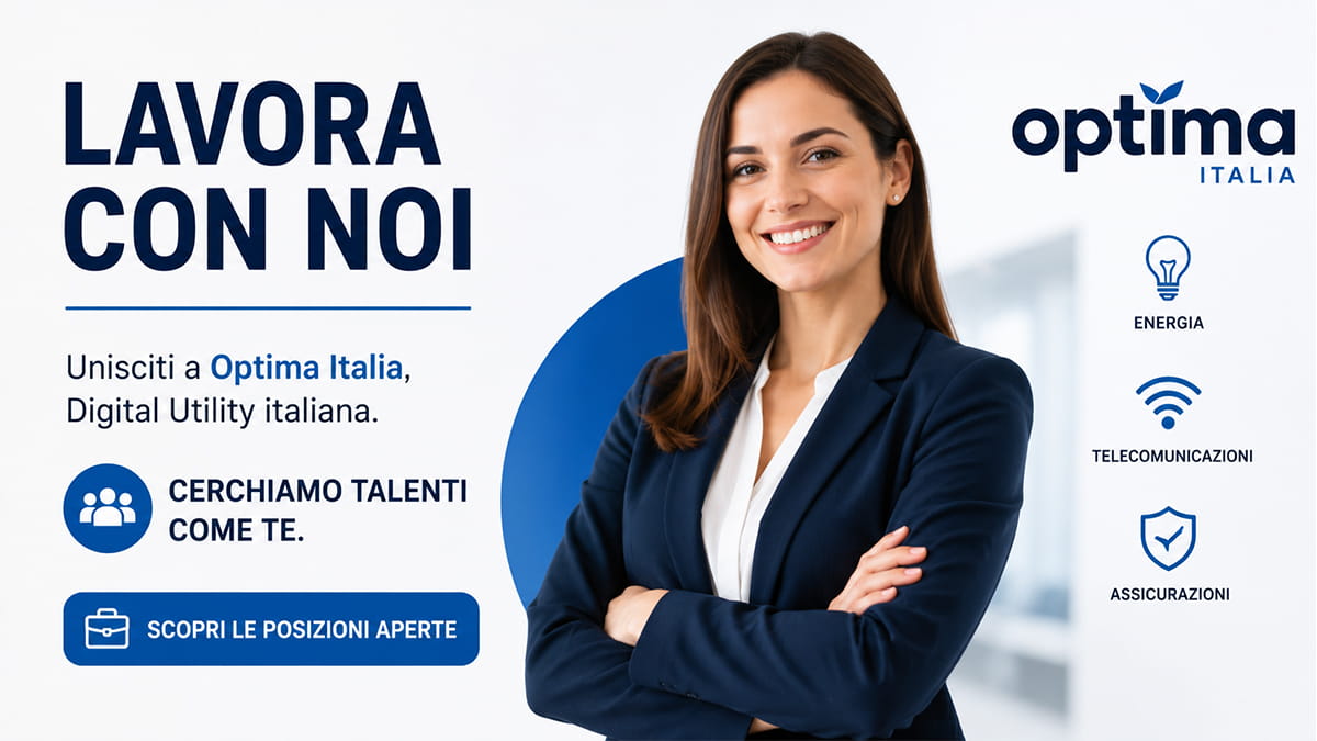 Optima Italia assume a Napoli e in tutta Italia: posizioni aperte per impiegati, analisti e consulenti commerciali
