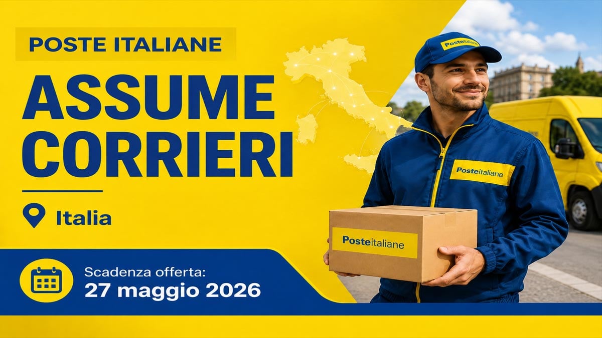 POSTE ITALIANE ASSUME CORRIERI IN TUTTA ITALIA LAVORO ANCHE SENZA ESPERIENZA 2026, REQUISITI RICHIESTI E COME CANDIDARSI