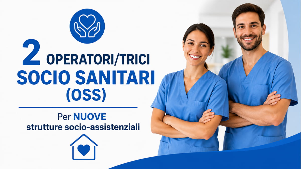 2 Operatori/trici Socio Sanitari (OSS) Per  importanti  strutture socio-assistenziali su Sanremo
