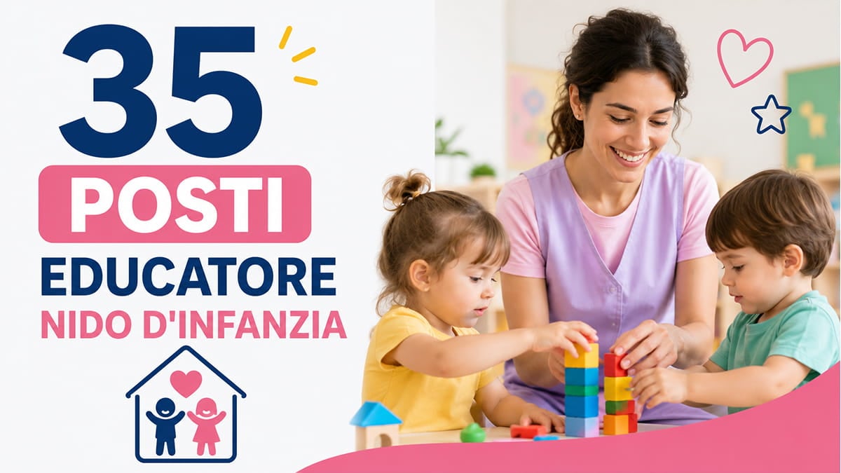 Selezione per 35 posti EDUCATORE NIDO D'INFANZIA presso ente comunale