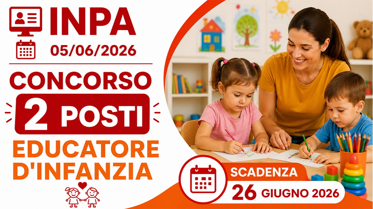 2 POSTI EDUCATORE D'INFANZIA, ESPERTO SERVIZI EDUCATIVI CONCORSO GIUGNO 2026