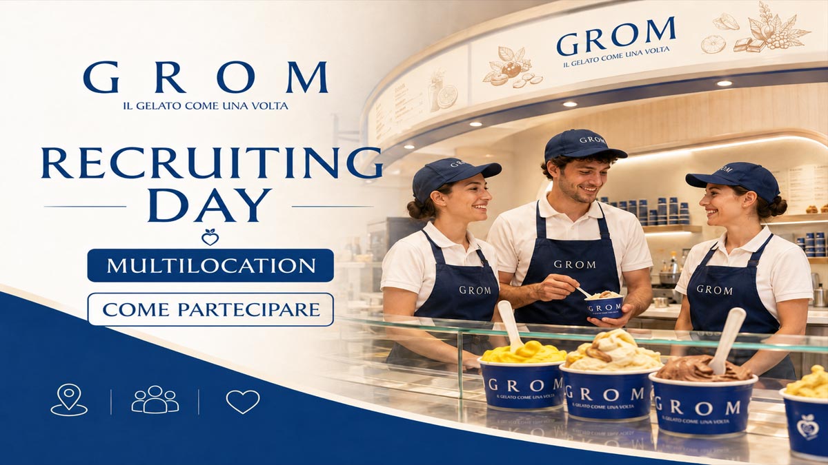RECRUITING DAY MULTILOCATION 2026 GROM SELEZIONA PERSONALE DA IMPIEGARE NELLE GELATERIE, SCOPRI LE FIGURE RICERCATE E COME PARTECIPARE 