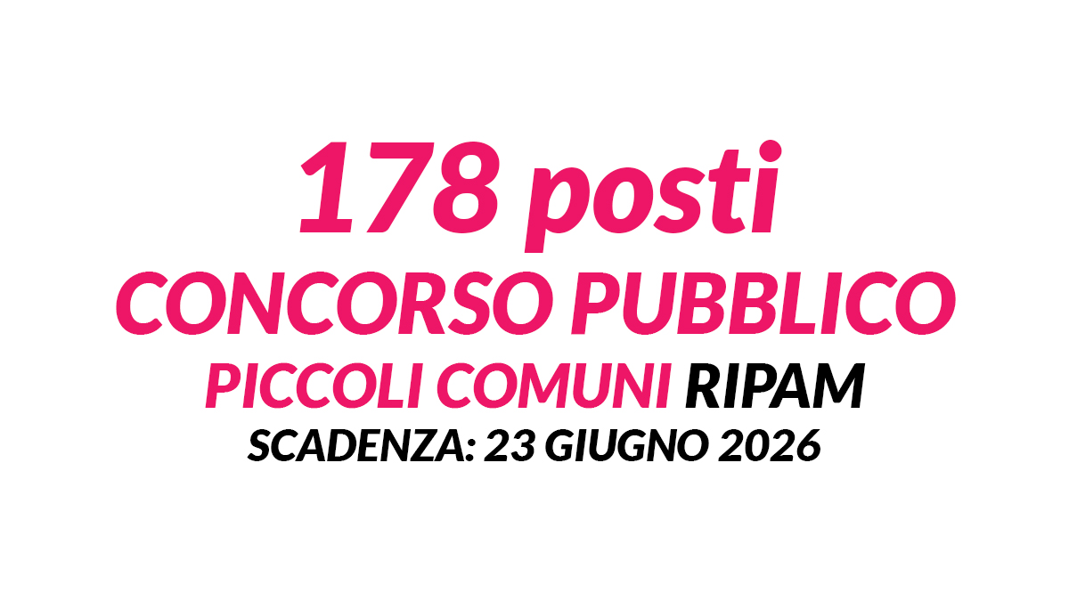 178 posti concorso pubblico PICCOLI COMUNI RIPAM 2026 area dei funzionari