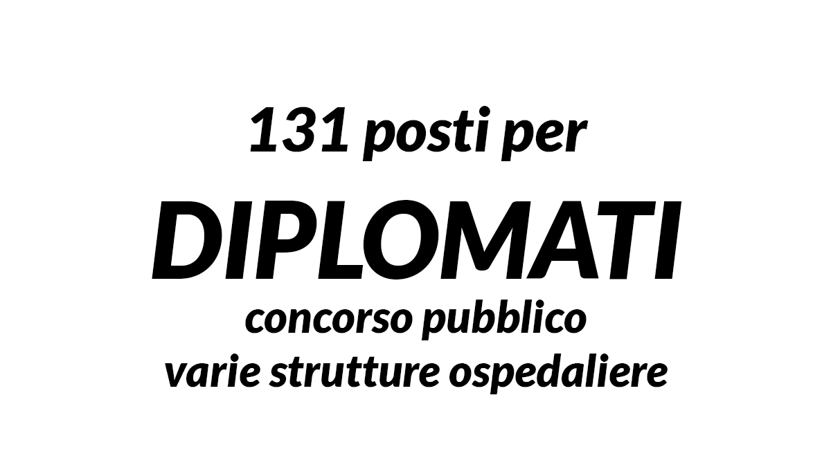 131 posti per Assistenti Amministrativi DIPLOMATI varie strutture ospedaliere: Concorso ASL Roma 3 pubblicato il bando